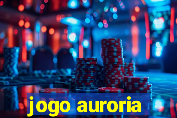 jogo auroria